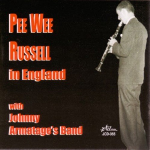 Pee Wee Russell In England With Johnny Armatage's Band