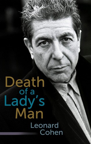 Leonard Cohen - Death of a Lady's Man: A Collection of Poetry and Prose