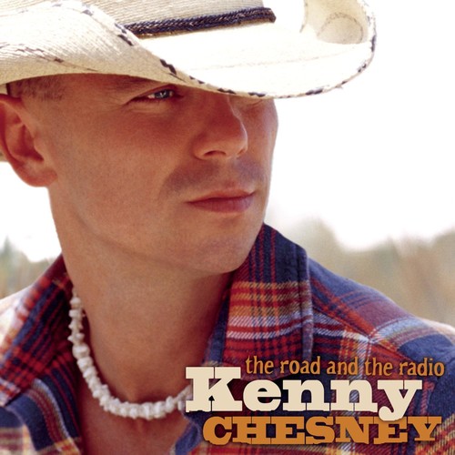 Kenny Chesney - Road & The Radio vinyl record cover