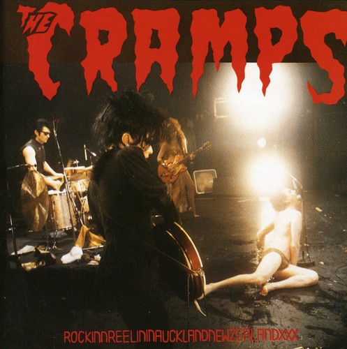 The Cramps - Rockinnreelininfucklandnewzeal [Import]