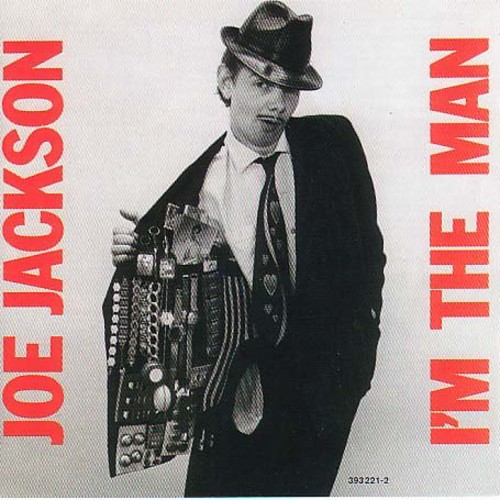 Joe Jackson - I'm The Man [Import]