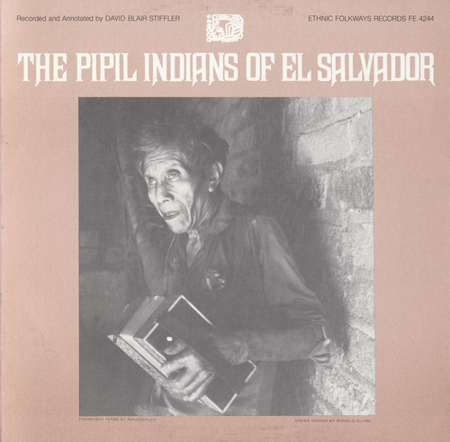 Pipil Indians Of El Salvador - Pipil Indians El Salvador / Various