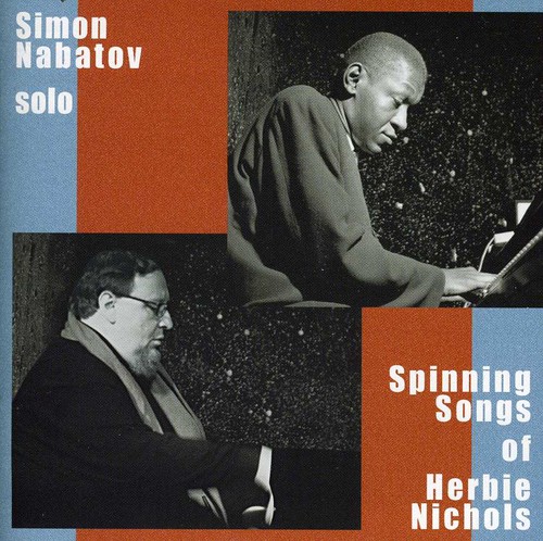 Solo: Spinning Songs of Herbie Nichols
