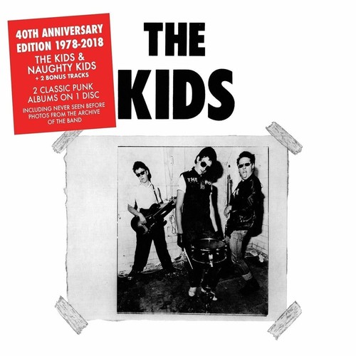 Kids / Naughty Kids (40th Anniversary Edition 1978-2018)