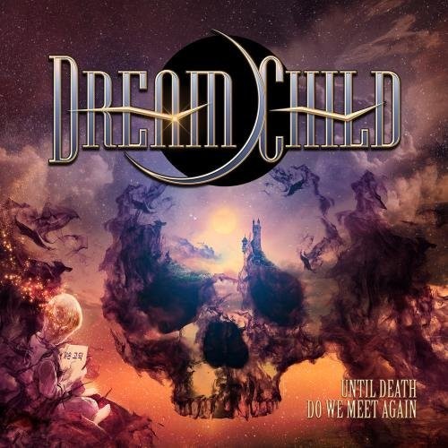 Dream Child - Until Death Do We Meet Again vinyl record cover
