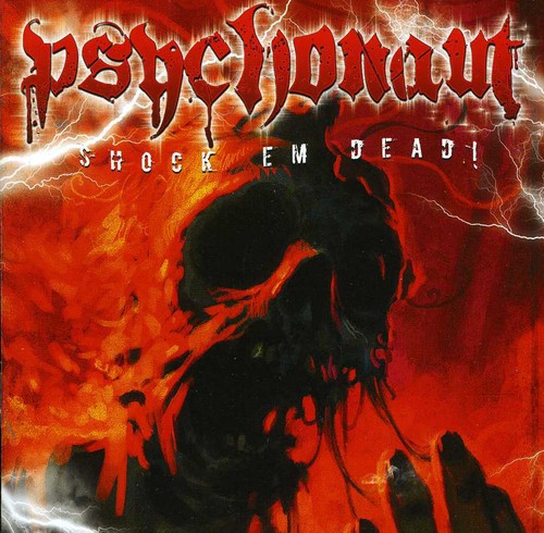 Psychonaut - Shock Em Dead! [Import]
