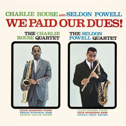 We Paid Our Dues