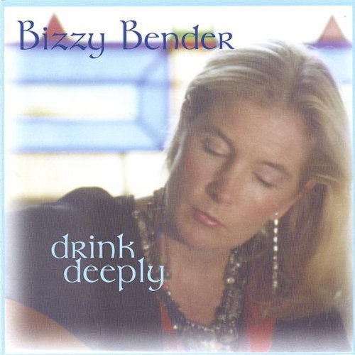 Bizzy Bender - Drink Deeply