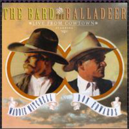 Mitchell/Edwards - Bard & the Balladeer: Live from Cowtown