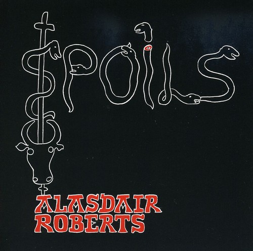 Alasdair Roberts - Spoils vinyl record cover
