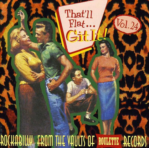 Vol. 24-That'll Flat Git It!