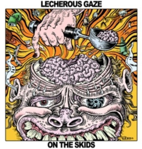 Lecherous Gaze - On the Skids