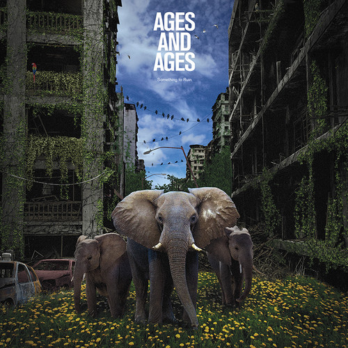 Ages and Ages - Something To Ruin