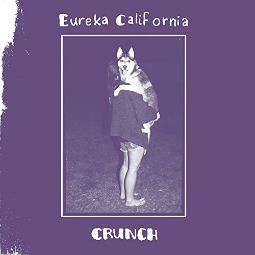 Eureka California - CRUNCH vinyl record cover