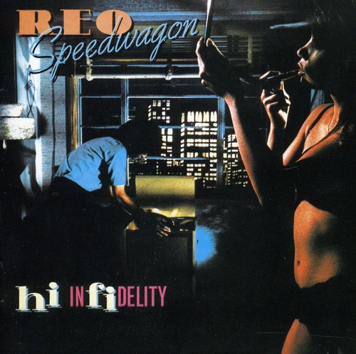 REO Speedwagon - Hi Infidelity: 30th Anniversary Edition