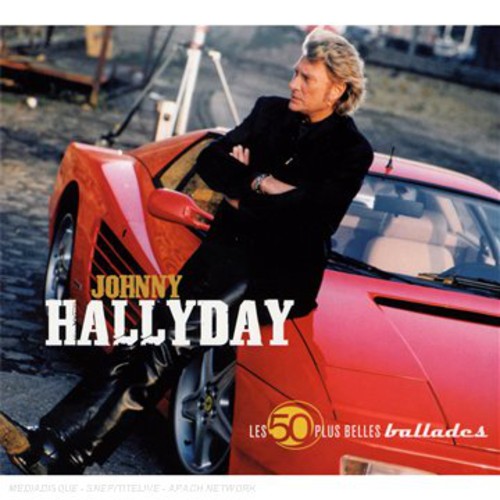Les 50 Plus Belles Ballades de Johnny Hallyday