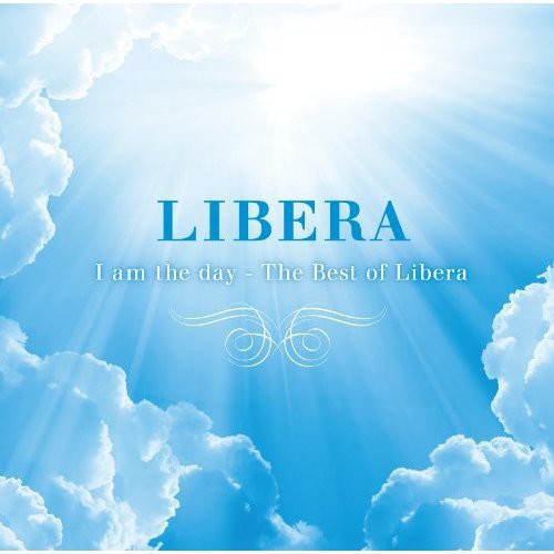 I Am The Day-Best Of Libera (Jpn)
