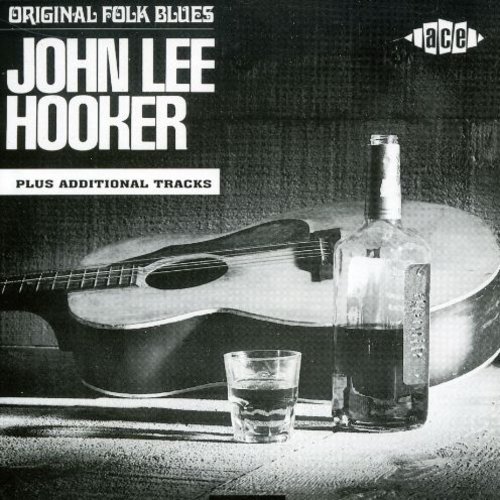 Original Folk Blues Of John Lee Hooker