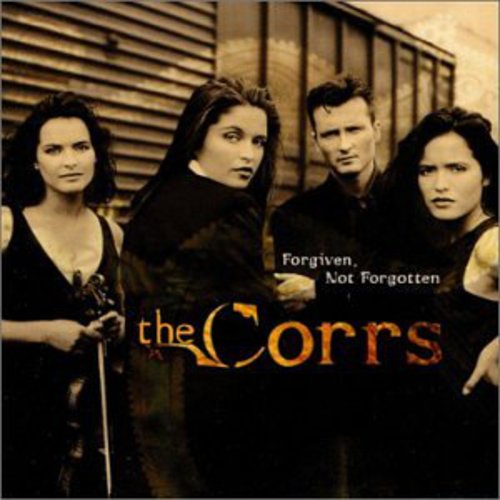 The Corrs - Forgiven Not Forgotten [Import]
