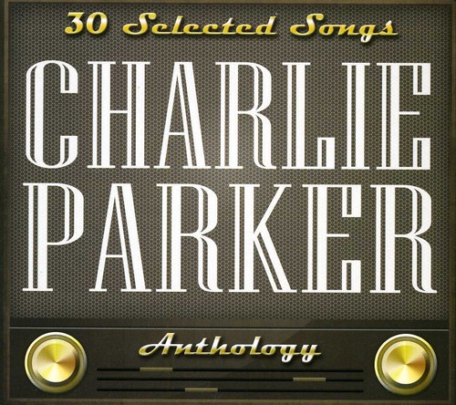 Charlie Parker-30 Selected Songs