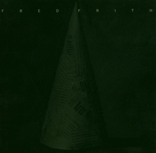 Fred Frith - Eye To Ear, Vol. 2