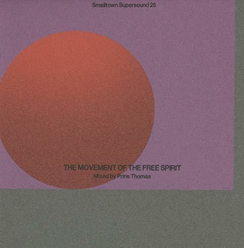 Prins Thomas - Smalltown Supersound 25: Movement Of Free Spirit vinyl record cover