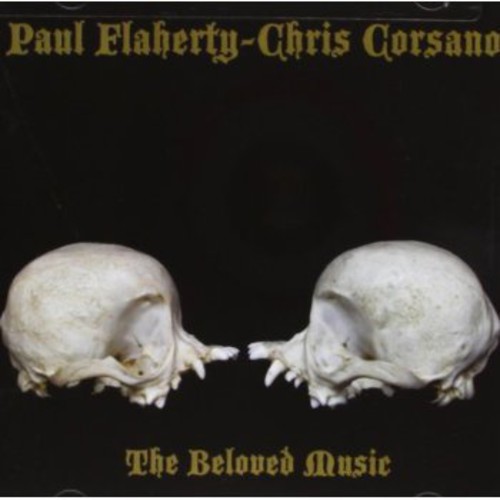 Flaherty/Corsano - Beloved Music