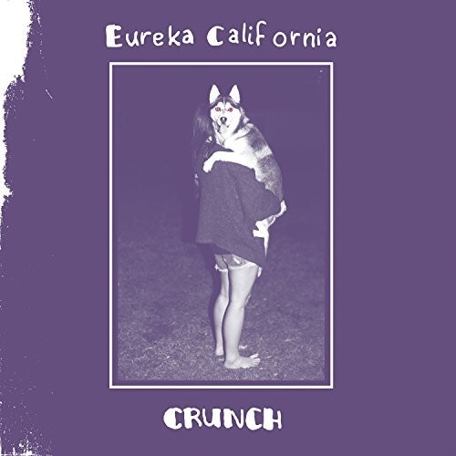 Eureka California - CRUNCH vinyl record cover