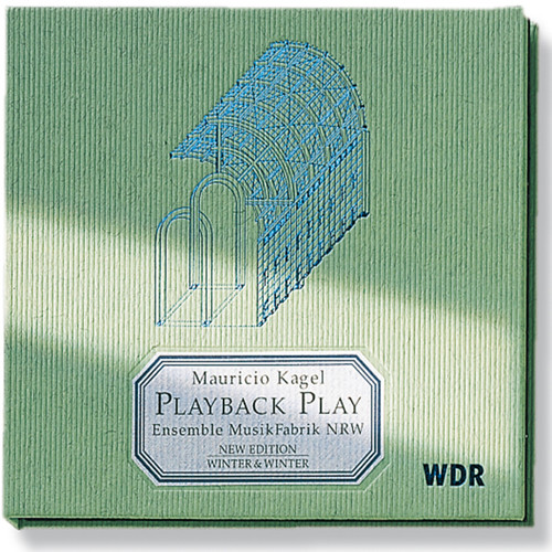 Mauricio Kagel - Playback Play