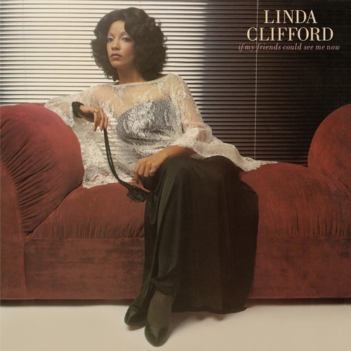 Linda Clifford - If My Friends Could See Me Now vinyl record cover