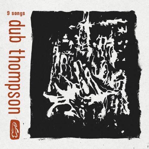 Dub Thomspons - 9 Songs vinyl record cover