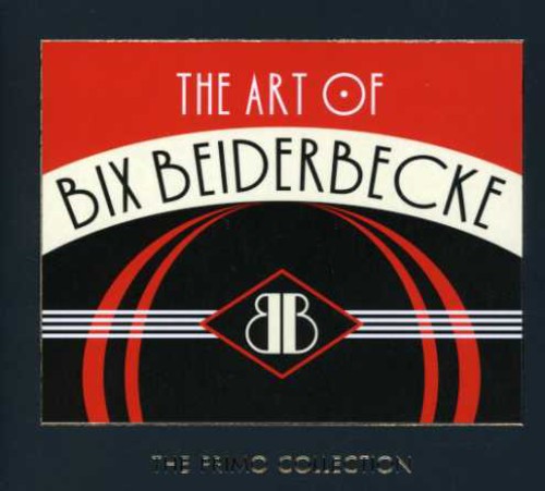 Art Of Bix Beiderbecke