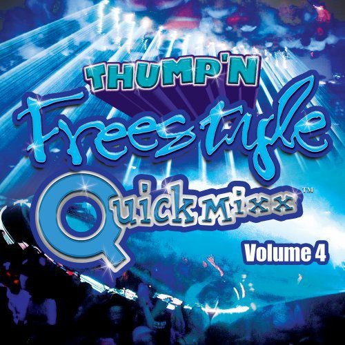 Thumpn Freestyle - Thump'n Freestyle Quick Mixx, Vol. 4