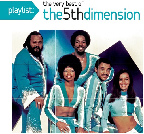 Playlist: The Very Best of the Fifth Dimension