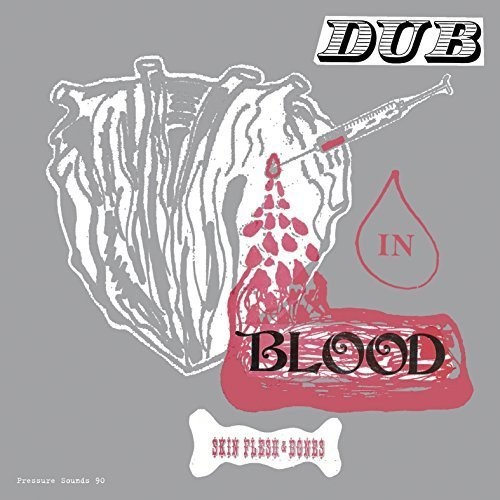 Skin Flesh & Bones - Dub in Blood vinyl record cover