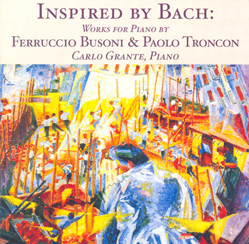 Carlo Grante - Inspired By Bach: Works for Piano