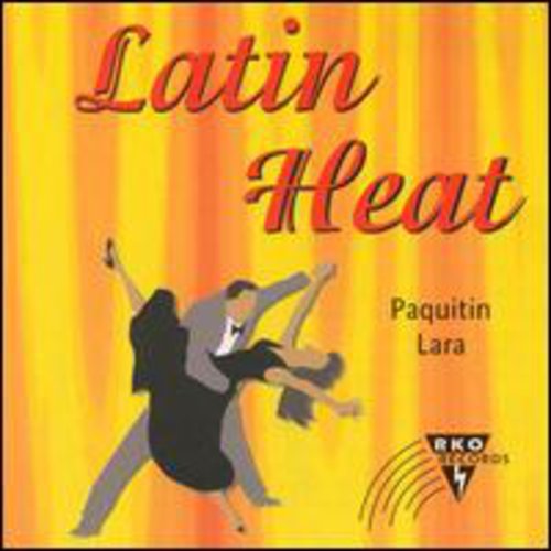 Paquitin Lara - Latin Heat: Cha Cha Anyone
