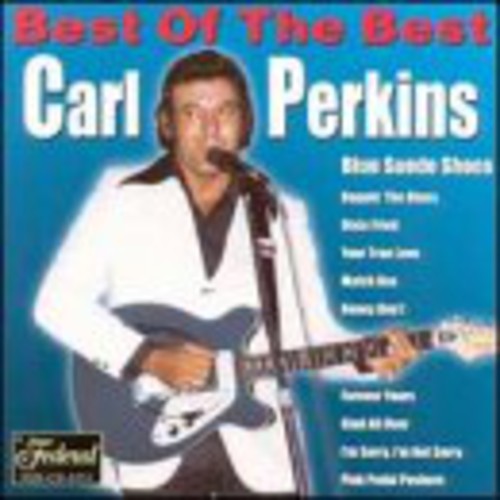 Carl Perkins - Best of the Best