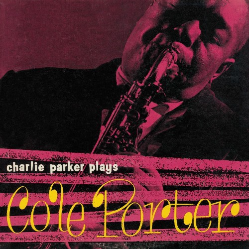 Charlie Parker - Plays Cole Porter vinyl record cover