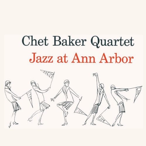 Chet Baker - Jazz At Ann Arbor (Bonus Tracks) vinyl record cover