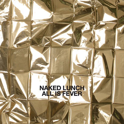 Naked Lunch - All Is Fever vinyl record cover