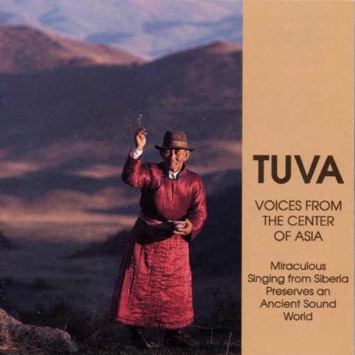 Various Artists - Tuva / Voices from the Center of Asia