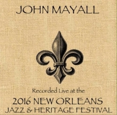 John Mayall Live At JazzFest 2016