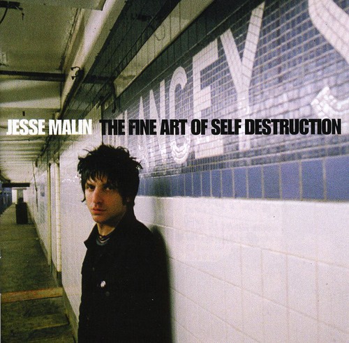 Jesse Malin - Fine Art Of Self Destruction [Import]