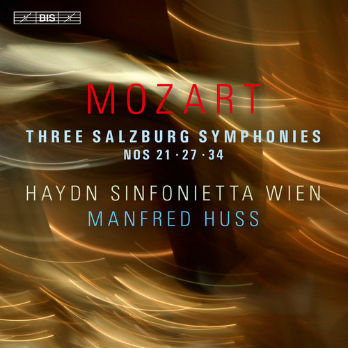 Mozart / Wien / Huss - Mozart: Three Salzburg Symphonies Nos. 21, 27 & 34 vinyl record cover