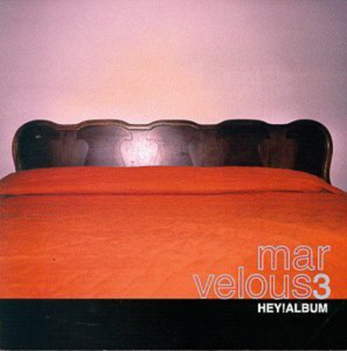 Marvelous 3 - Hey Album