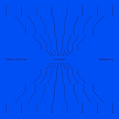 Conrad Schnitzler & Pharmakustik - Extruder vinyl record cover