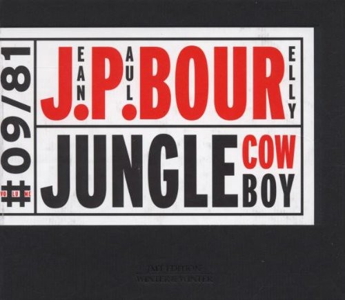 JEAN-PAUL BOURELLY - Jungle Cowboy