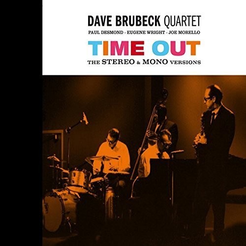 Time Out: Mono / Stereo Versions + Time Further