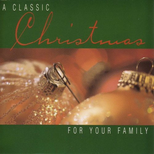 Classic Christmas for Your Family / Various - Classic Christmas for Your Family / Various